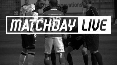 Matchday Live - Kaiserslautern (A)