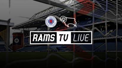 Rangers Vs Derby Available To Watch LIVE On RamsTV