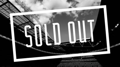 Tickets For Play-Off Final At Wembley Stadium SOLD OUT!