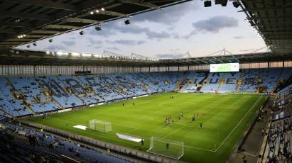 Ticket Information: Coventry City (A) - Sales End 12pm On Wednesday