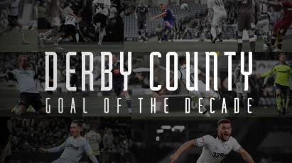 Derby County Goal Of The Decade: Top Ten