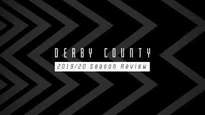 Derby County 2019/20 Season Review 