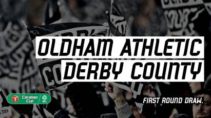 Derby To Face Oldham Athletic In The Carabao Cup