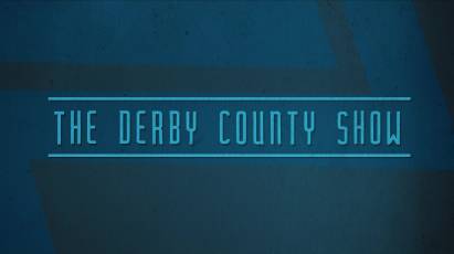 The Derby County Show: Episode 15