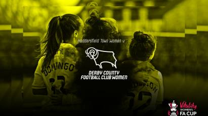 Watch Derby County Women Face Huddersfield Town Women In The FA Cup 