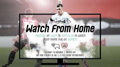 Watch From Home: Derby County Vs Barnsley LIVE On RamsTV