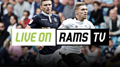 Watch Derby Vs Millwall LIVE In The UK + Across The Globe On RamsTV